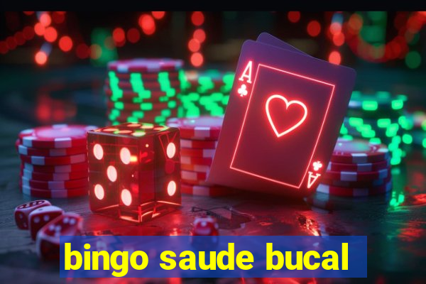 bingo saude bucal